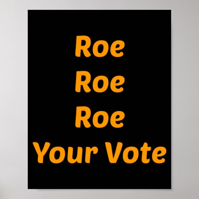 Póster Roe Roe Roe Tu Voto (Frente)