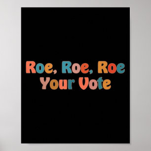 Póster roe roe tu voto 3