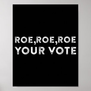 Póster roe roe tu voto a favor de la elección 9