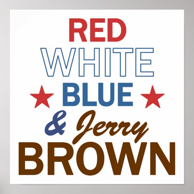 Póster Rojo, Blanco, Azul y Jerry Brown (Frente)