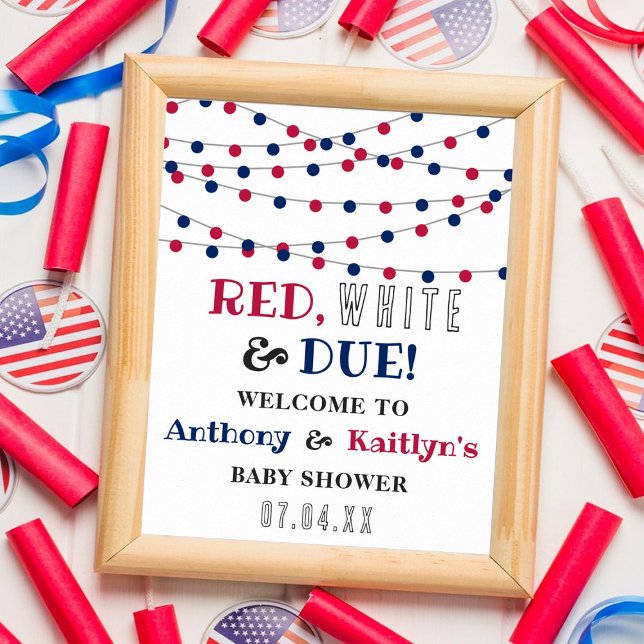 Póster ¡Rojo, blanco y debido! 4 De Julio Bienvenida Baby (Subido por el creador)