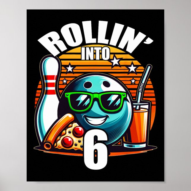 Póster Rollin en 6 Bowling Birthday Party 6º cumpleaños (Frente)