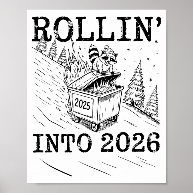 Póster Rollin’ Into 2026 Raccoon Dumpster Fire New Year M (Frente)