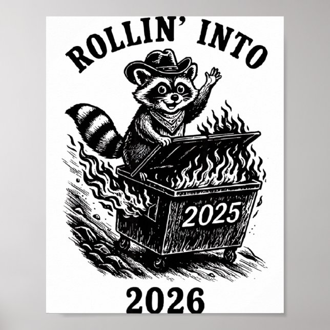 Póster Rollin Into 2026 Raccoon Funny Dumpster Fire 2025  (Frente)