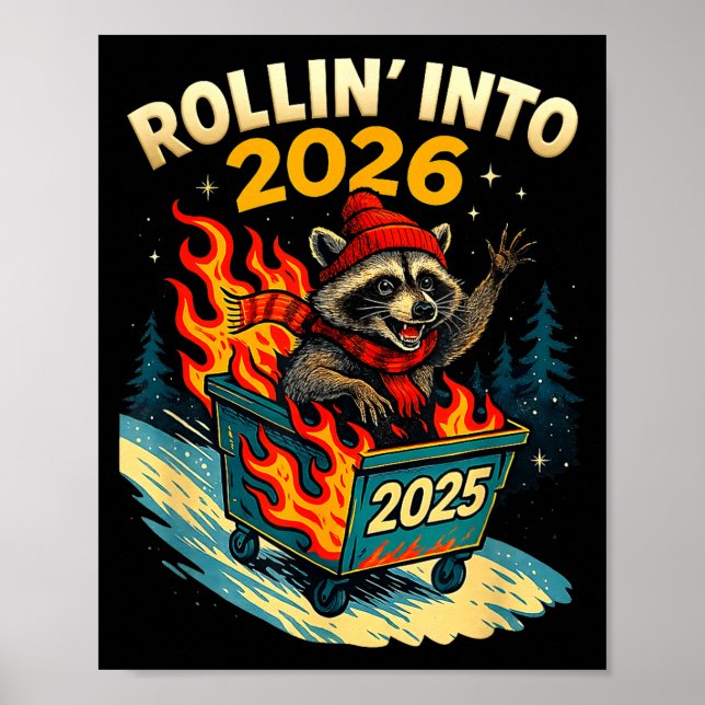 Póster Rollin Into 2026 Raccoon Funny Dumpster Fire 2025  (Frente)