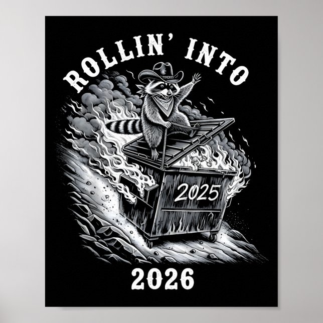 Póster Rollin Into 2026 Raccoon Funny Dumpster Fire 2025  (Frente)