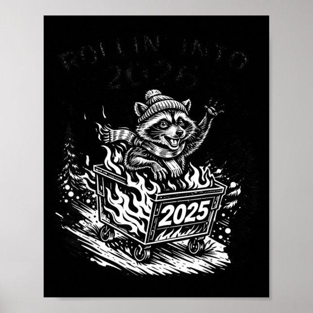Póster Rollin Into 2026 Raccoon Funny Dumpster Fire 2025  (Frente)
