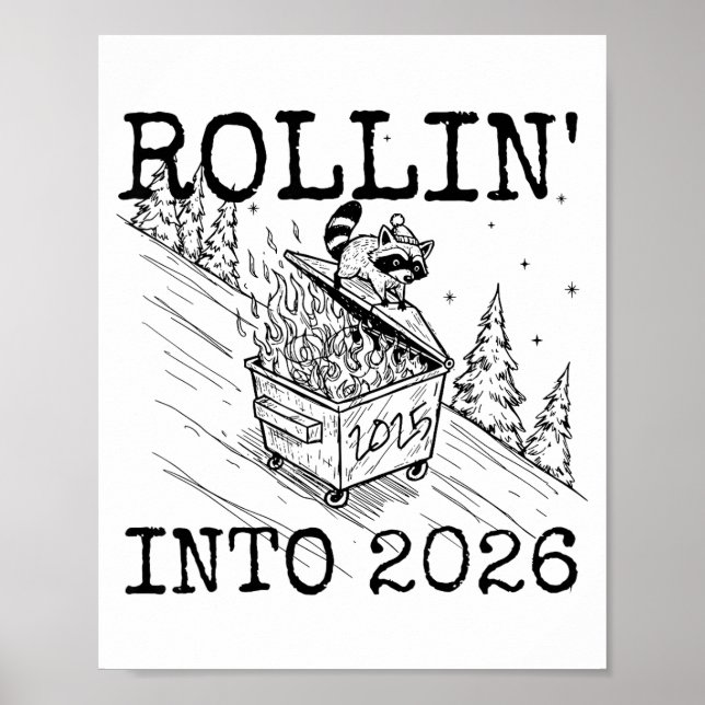 Póster Rollin’ Into 2026 Raccoon Funny New Year Raccoon T (Frente)