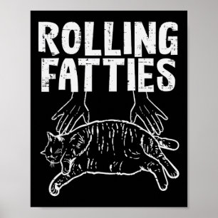 Póster Rolling Fatties Cat Funny Gratius Kitten Hombres M