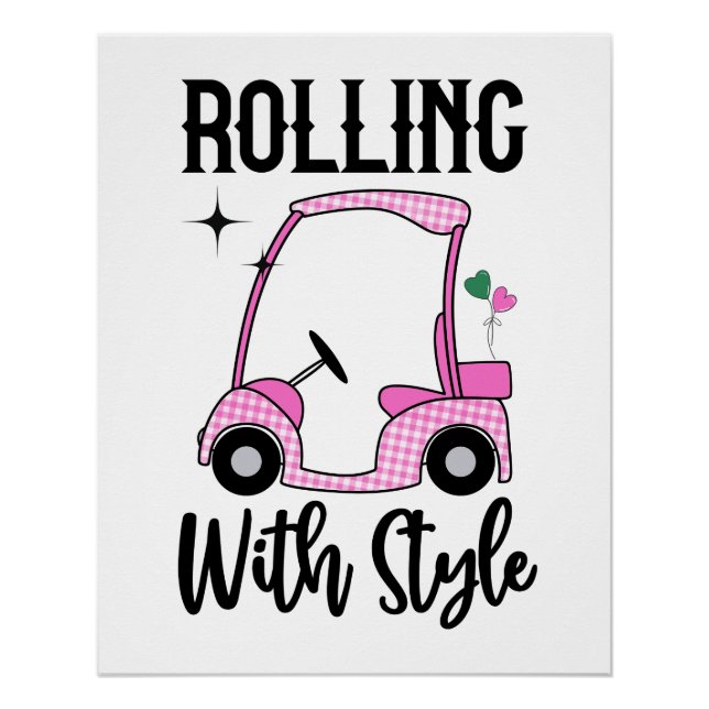 Póster Rolling with Style | Funny Golf Cart (Anverso)