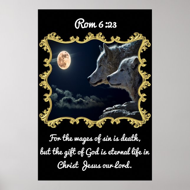 Póster Rom 6:23 Wolves looking into the full moon . (Frente)