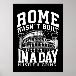 Póster Roma no fue construida en un día - Hustle & Grind