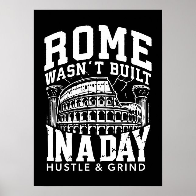 Póster Roma no fue construida en un día - Hustle & Grind (Frente)