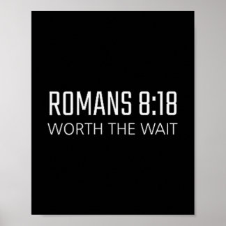 Póster Romans 8_18 - Worth The Wait Bible Religious Verse