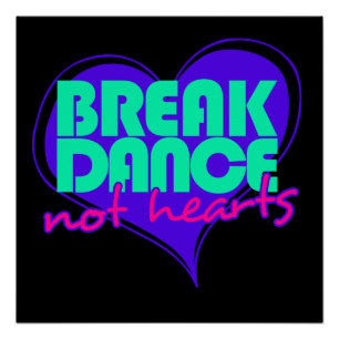 Póster Romper el baile no los corazones