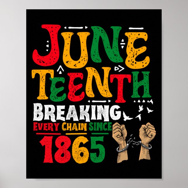 Póster rompiendo cada cadena desde 1865 juneteenth negro  (Frente)