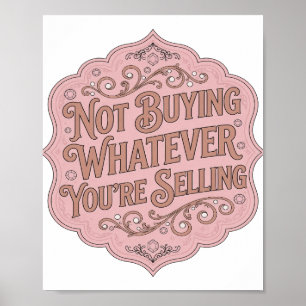 Póster Rosa Impactante NO ESTOY COMPRANDO LO QUE ESTÁS VE