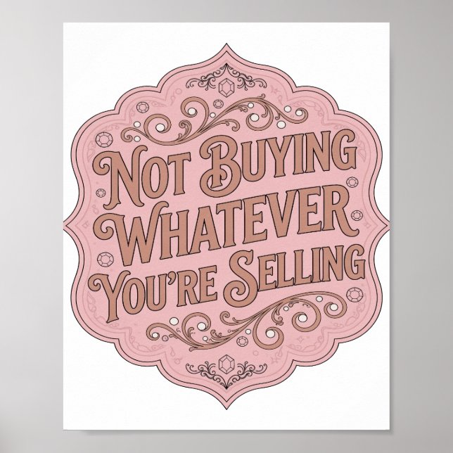 Póster Rosa Impactante NO ESTOY COMPRANDO LO QUE ESTÁS VE (Frente)