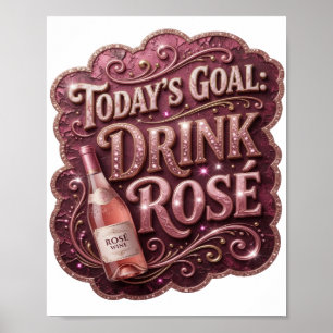 Póster Rosa Moderno META DEL DÍA BEBER ROSADO