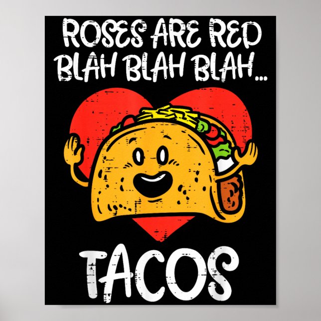 Póster Roses Are Red Blah Tacos Funny Valentine Day Food  (Frente)