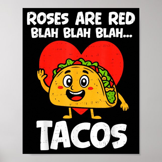 Póster Roses Blah Tacos Funny Valentines Food Lover Men W (Frente)