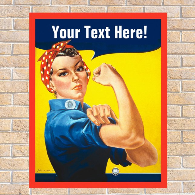 Póster Rosie Riveter con texto Personalizar (Subido por el creador)
