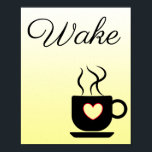 Póster Rótulo amarillo y negro para la cocina<br><div class="desc">Este poster es negro y amarillo con un pop de rojo en el corazón con el texto,  "Wake",  con un gráfico de una taza de café. El estilo moderno y elegante le añadirá un toque de color a su cocina.</div>