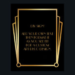 Póster Rótulo de Boda de Personalizado DIY de Art Deco de<br><div class="desc">Este diseño presenta una elegante fuente Art Deco agregada a un campo de plantilla para que pueda editarlo como desee. Se agregaron adornos de marcos de coordenadas a cada esquina. Todos estos gráficos fueron embellecidos con falsos tratamientos de oro. Se utilizaron fuentes y colores complementarios para el campo de marcador...</div>