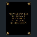 Póster Rótulo de Boda de Personalizado DIY de Art Deco de<br><div class="desc">Este diseño presenta una elegante fuente Art Deco agregada a un campo de plantilla para que pueda editarlo como desee. Se agregaron adornos de marcos de coordenadas a cada esquina. Todos estos gráficos fueron embellecidos con falsos tratamientos de oro. Se utilizaron fuentes y colores complementarios para el campo de marcador...</div>