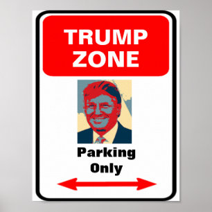 Póster Rótulo de estacionamiento de la zona Trump