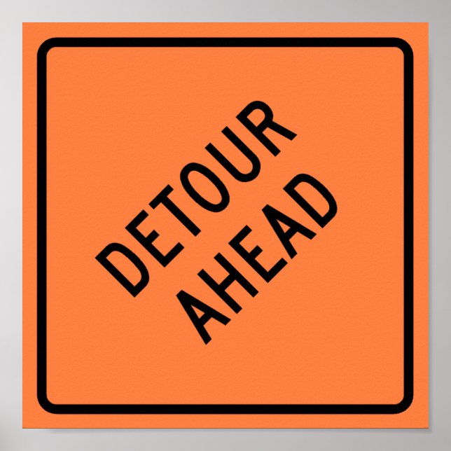 Póster Rótulo de la autopista de construcción de Detour (Frente)