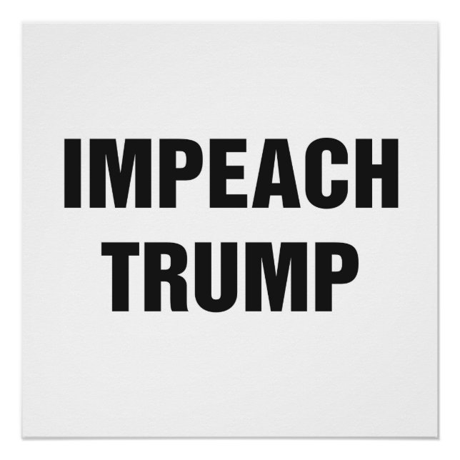 Póster RÓTULO de protesta IMPEACH TRUMP (Anverso)