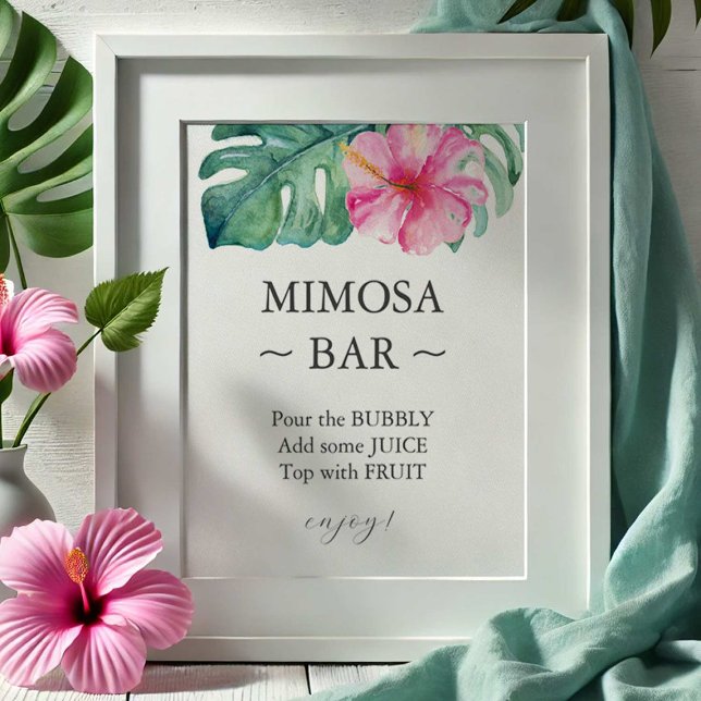Póster Rótulo Tropical Hibiscus Bridal Shower Mimosa Bar (wedding decor mimosa bar sign tropical pink watercolor hibiscus flower and monstera palm leaves)