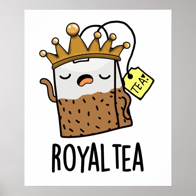 Póster Royal-tea Funny Tea Pun (Frente)