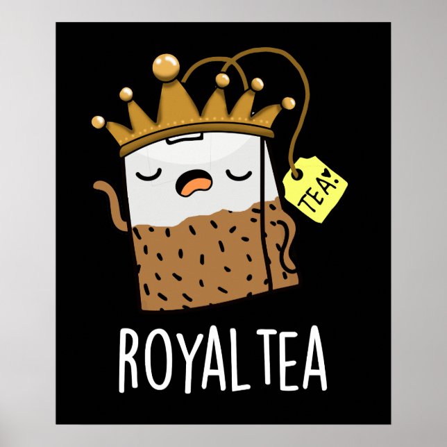 Póster Royal-tea Funny Tea Pun Dark BG (Frente)