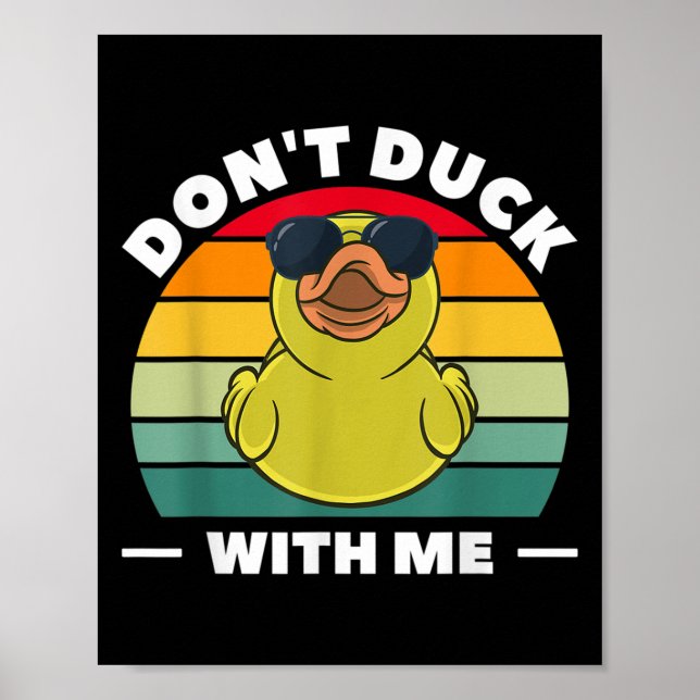 Póster Rubber Duck Funny Men Don't Duck With Me  (Frente)