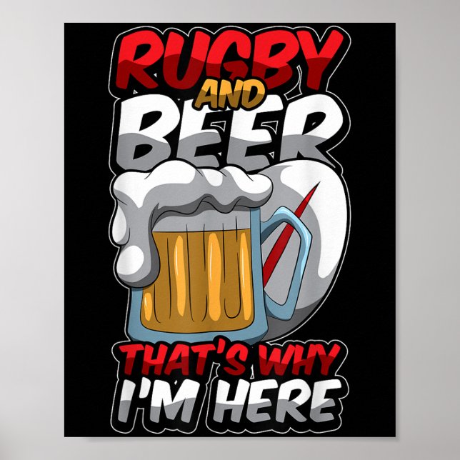 Póster Rugby Y Cerveza Es Por Eso Que Estoy Aquí Funny Ru (Frente)