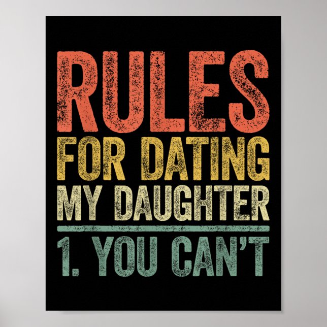 Póster Rules For Dating My Daughter Shirt You Can't Fathe (Frente)