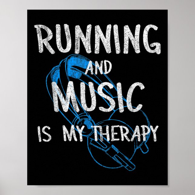 Póster Running And Music Is My Therapy Headphones Design  (Frente)