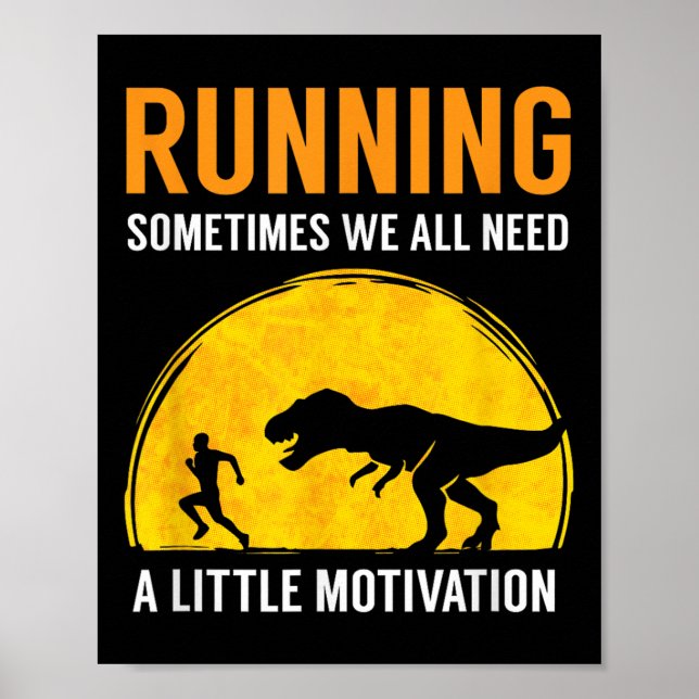Póster Running Sometimes We All Need A Little Motivation  (Frente)