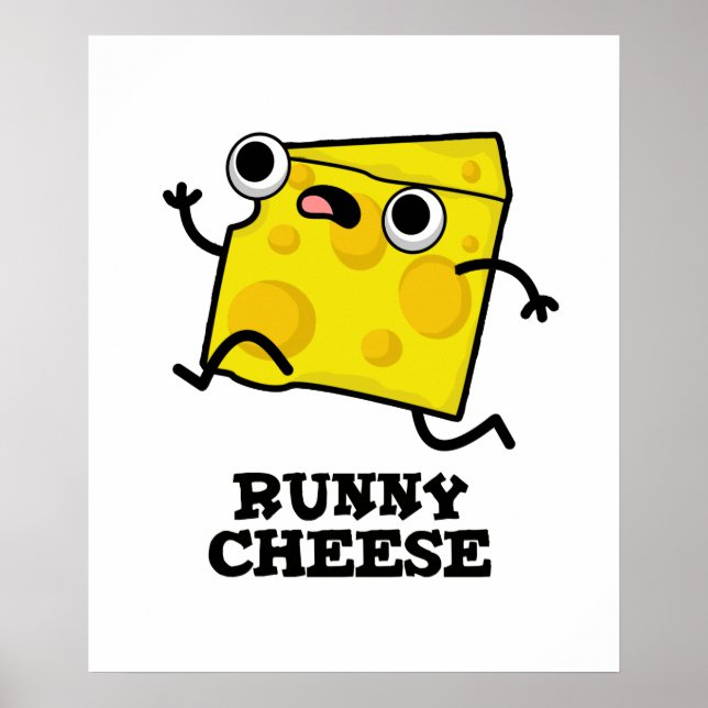 Póster Runny Cheese Funny Food Pun (Frente)