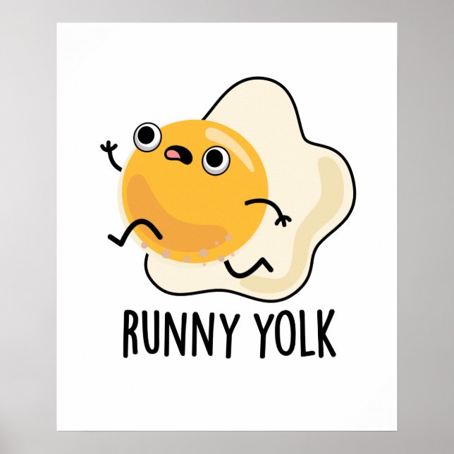 Póster Runny Yolk Funny Food Egg Pun (Frente)