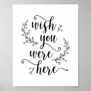 Póster Rustic Vines Wedding Wish you were here sign