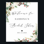 Póster Rustic Winter Floral Bridal Shower Welcome Sign<br><div class="desc">Create your own Bridal Shower Sign with this "Rustic Winter Floral Holly Berries Welcome Poster" template to match your colors and style. This high-quality design is easy to personalize to be uniquely yours! (1) The default size is 10 x 8 inches, you can change it to a larger size. (2)...</div>