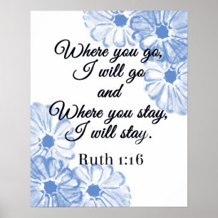 Póster Ruth 1:16 Donde vayas, iré con Blue Floral