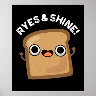 Póster Ryes And Shine Funny Bread Pun Dark BG