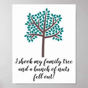 Póster Sacudí mi árbol de familia que cayó un manojo d