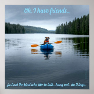 Póster Sad and Lonely Pets Poster Print: I Have Friends