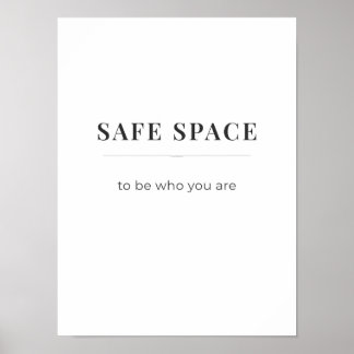 Póster Safe Space To Be Who You Are Poster-white color