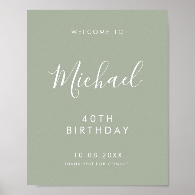 Póster Sage Gree Handwritten Script 40th Birthday Welcome (Frente)